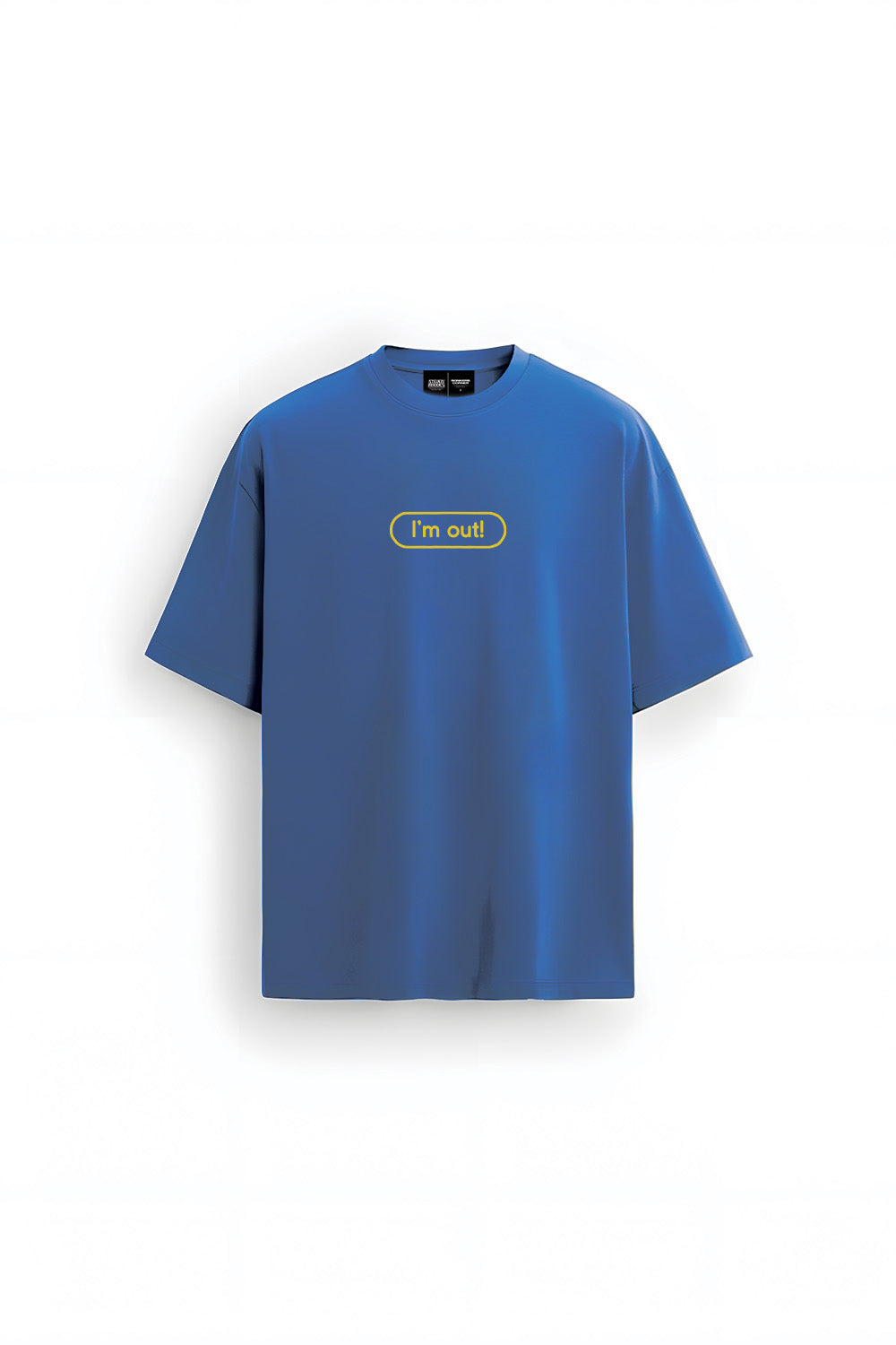 I'm Out Oversized T-shirt